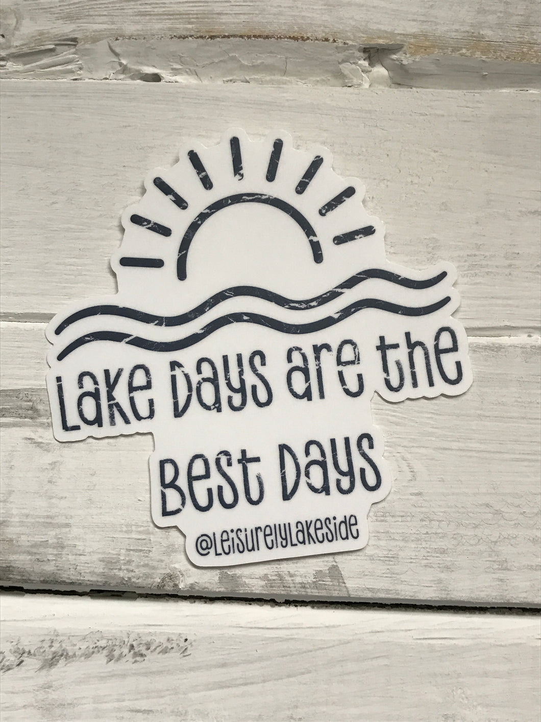 Lake Days are the Best Days sticker